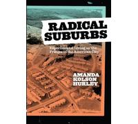 Amanda Kolson Hurley Radical Suburbs (Tascabile)
