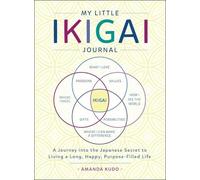 Amanda Kudo My Little Ikigai Journal (Tascabile)