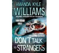Amanda Kyle Williams Don't Talk To Strangers (Keye Street 3) (Tascabile)
