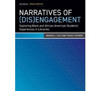 Amanda L. Folk Tracey Overbey Narratives of (Dis)Engagement (Tascabile)