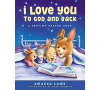 Amanda Lamb I Love You to God and Back (Copertina rigida)