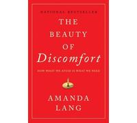 Amanda Lang The Beauty of Discomfort (Tascabile)