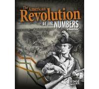 Amanda Lanser The American Revolution by the Numbers (Copertina rigida)