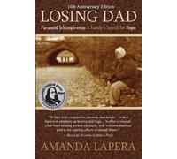 Amanda Lapera Losing Dad, Paranoid Schizophrenia (Tascabile)