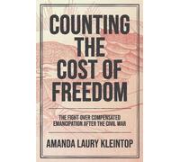 Amanda Laury Kleintop Counting the Cost of Freedom (Copertina rigida)