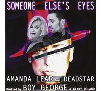 Amanda Lear feat.Deadstar Remixed by Boy George - Someone Else S Eyes