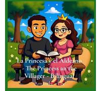 Amanda Lee La Princesa y el Aldeano - The Princess an the Villager - (Tascabile)