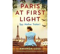 Amanda Lees Paris at First Light (Tascabile) Ww2 Resistance