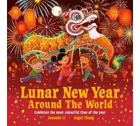 Amanda Li Lunar New Year Around the World (Tascabile)