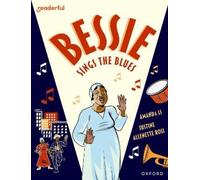 Amanda Li Readerful Books for Sharing: Year 6/Primary 7: Bessie Sing (Tascabile)
