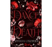 Amanda Linsmeier A Dance With Death (Tascabile)