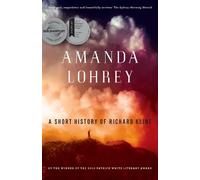Amanda Lohrey A Short History of Richard Kline (Tascabile)