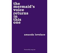 Amanda Lovelace ladybookmad the mermaid's voice returns in this one (Tascabile)