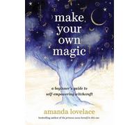 Amanda Lovelace Make Your Own Magic (Copertina rigida)