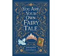 Amanda Lovelace you are your own fairy tale (Copertina rigida)