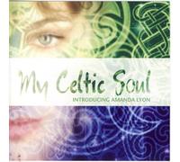 Amanda Lyon - My Celtic Soul