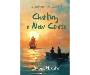 Amanda M Cetas Charting a New Course (Tascabile)