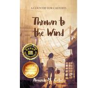 Amanda M Cetas Thrown to the Wind (Copertina rigida)