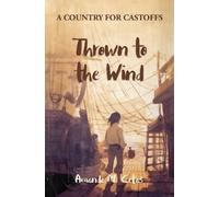 Amanda M Cetas Thrown to the Wind (Tascabile) Country for Castoffs