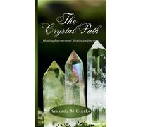 Amanda M Clarke The Crystal Path (Tascabile) Daily Guidance