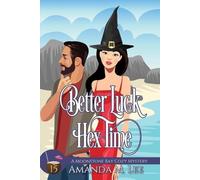 Amanda M Lee Better Luck Hex Time (Tascabile) Moonstone Bay Cozy Mysteries