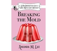 Amanda M Lee Breaking the Mold (Tascabile)