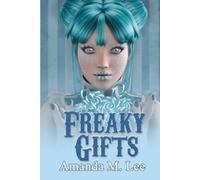 Amanda M Lee Freaky Gifts (Tascabile) Mystic Caravan Mysteries