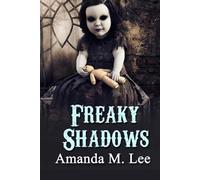 Amanda M Lee Freaky Shadows (Tascabile) Mystic Caravan Mysteries