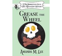 Amanda M Lee Grease the Wheel (Tascabile)