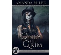 Amanda M Lee Only the Grim (Tascabile) Death Gate Grim Reapers Thriller
