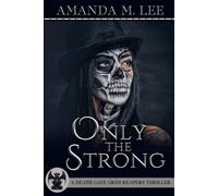 Amanda M Lee Only the Strong (Tascabile)