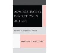 Amanda M. Olejarski Administrative Discretion in Action (Tascabile)