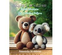 Amanda M Oliver Crochet Menagerie (Tascabile)
