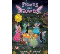 Amanda M Thrasher Frowns and Gowns (Tascabile) Mischief