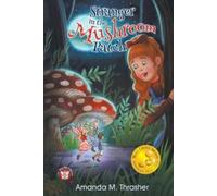 Amanda M Thrasher Stranger in the Mushroom Patch (Tascabile) Mischief