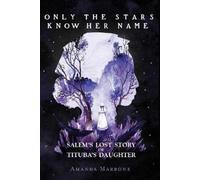 Amanda Marrone Only the Stars Know Her Name (Copertina rigida)