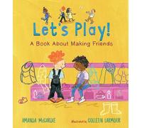 Amanda McCardie Let’s Play A Book About Making Friends (Copertina rigida)