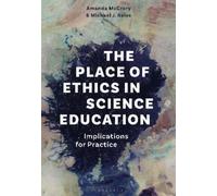Amanda McCrory Michael J. The Place of Ethics in Science Edu (Copertina rigida)