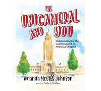 Amanda McGill Johnson The Unicameral and You (Copertina rigida)