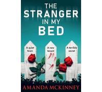 Amanda McKinney The Stranger in My Bed (Tascabile)