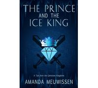 Amanda Meuwissen The Prince and the Ice King (Tascabile)