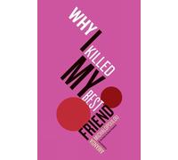 Amanda Michalopoulou Why I Killed My Best Friend (Tascabile)