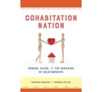 Amanda Miller Sharon Sassler Cohabitation Nation (Tascabile)