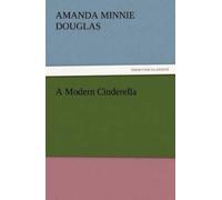 Amanda Minnie Douglas A Modern Cinderella (Tascabile)