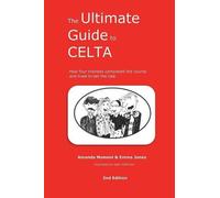 Amanda Momeni Emma Jones The Ultimate Guide to CELTA (Tascabile)