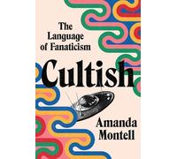 Amanda Montell Cultish (Copertina rigida)