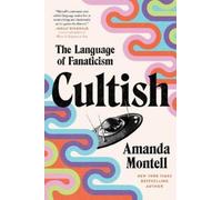 Amanda Montell Cultish (Tascabile)