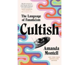 Amanda Montell Cultish (Tascabile)
