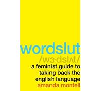 Amanda Montell Wordslut (Copertina rigida)