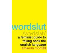 Amanda Montell Wordslut (Tascabile)